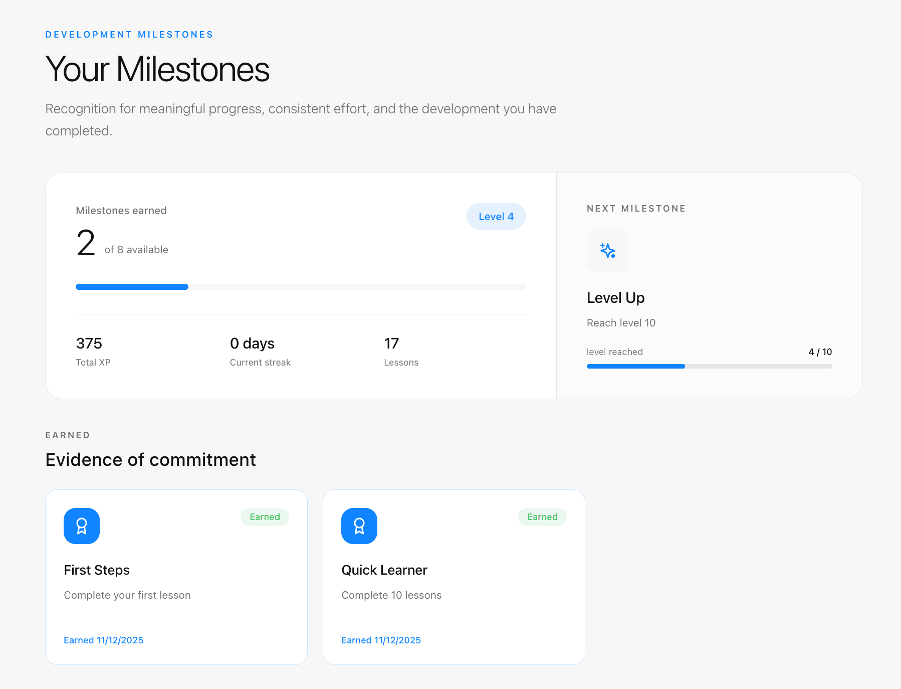 A milestones view showing milestones earned, current level, total XP, streak, the next milestone to reach, and earned recognition badges